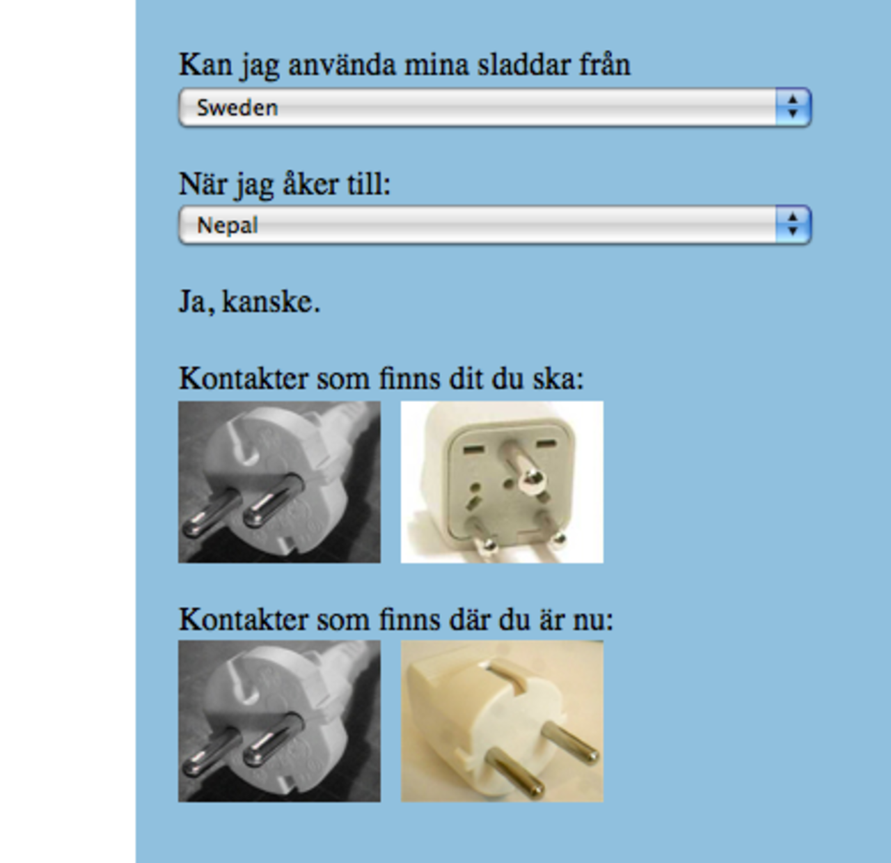 Passar mina kontakter där?