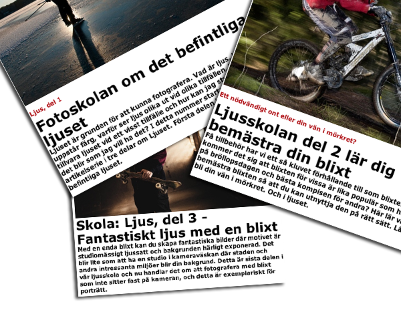 Ljusskola i tre delar