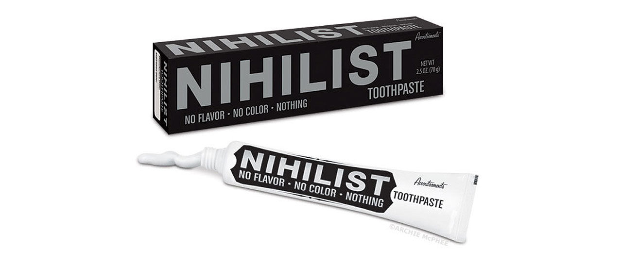 Tandkräm för Nihilisten