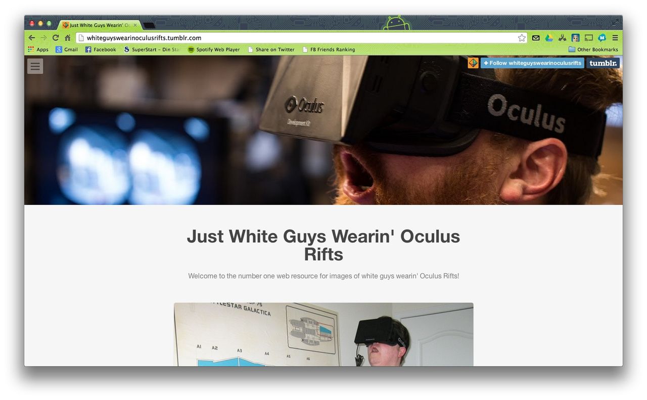 Just White Guys Wearin' Oculus Rifts