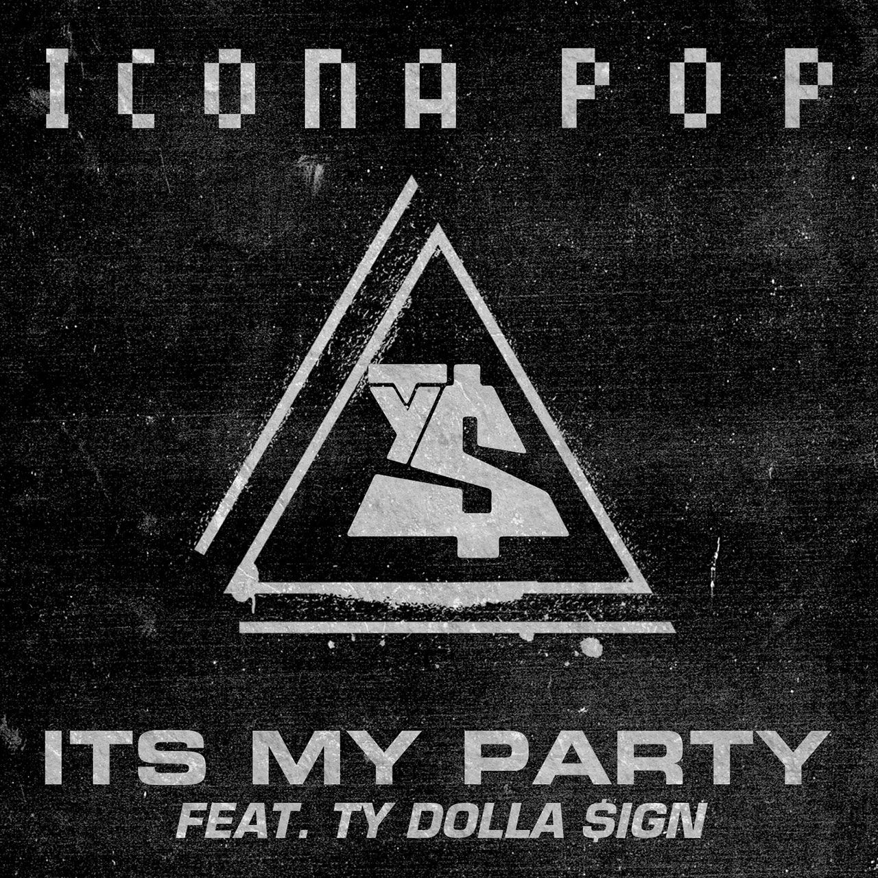 Icona Pop + Ty Dolla $ign