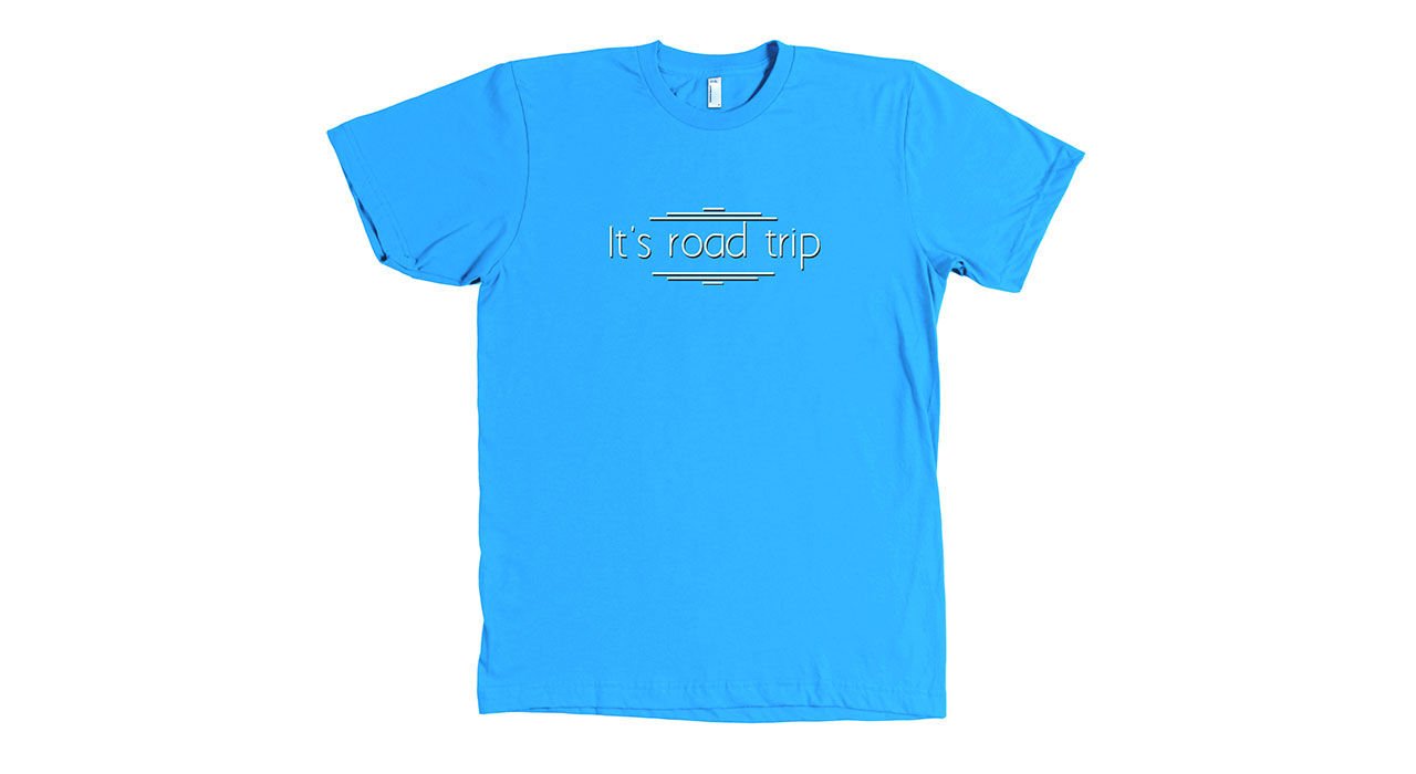 It's road trip-tshirt