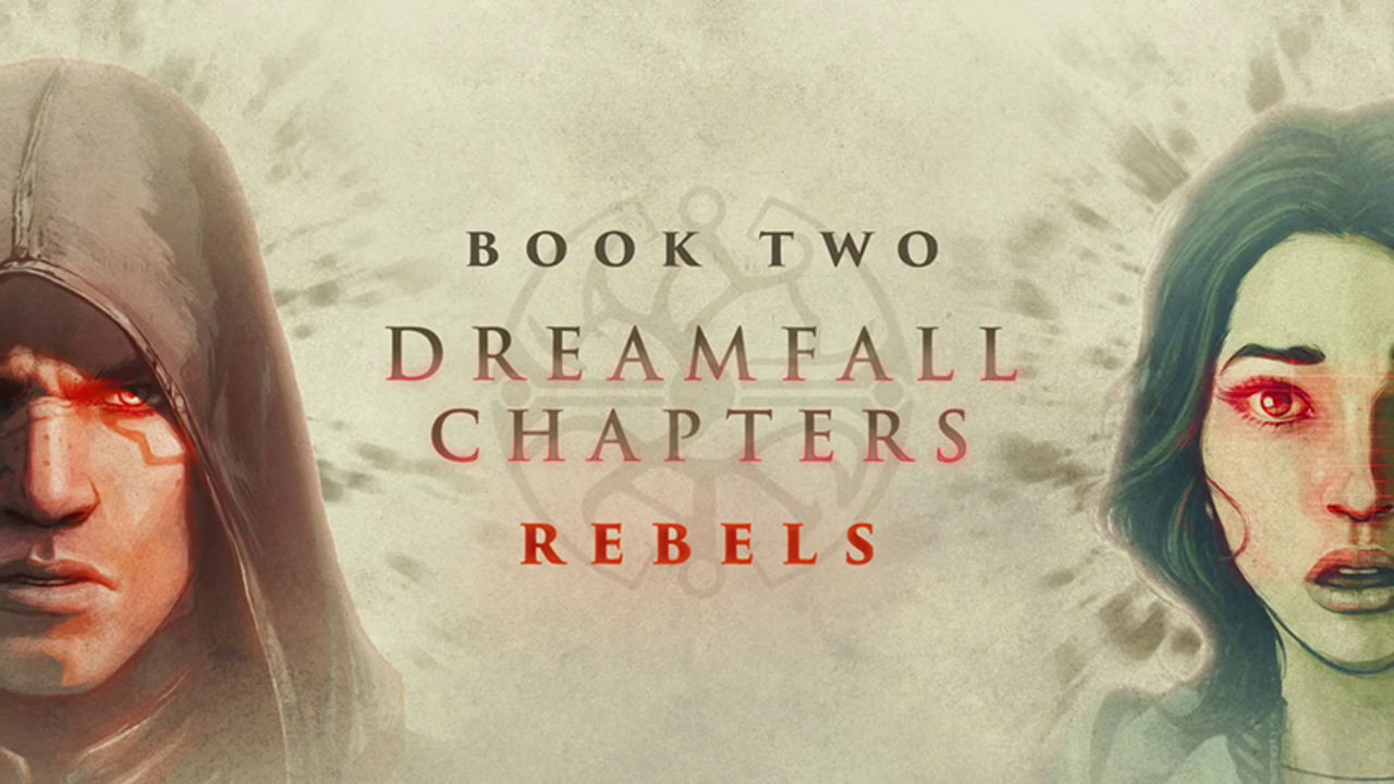 Släppdatum för Dreamfall Chapters Book Two: Rebels