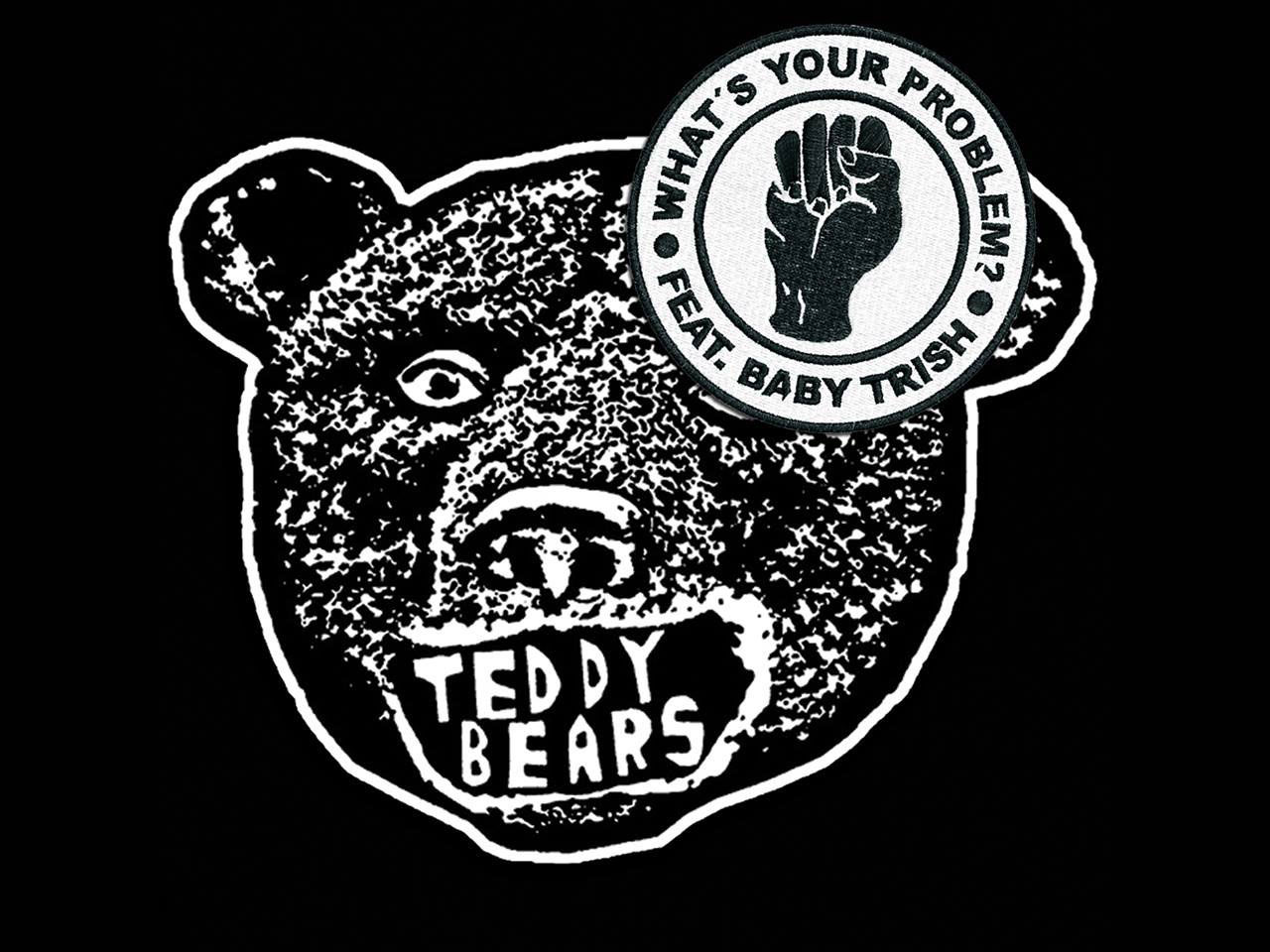 Teddybears - What's Your Problem?