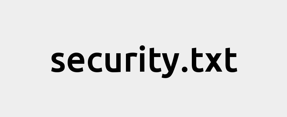 Utvecklare föreslår en security.txt-fil för webbservrar