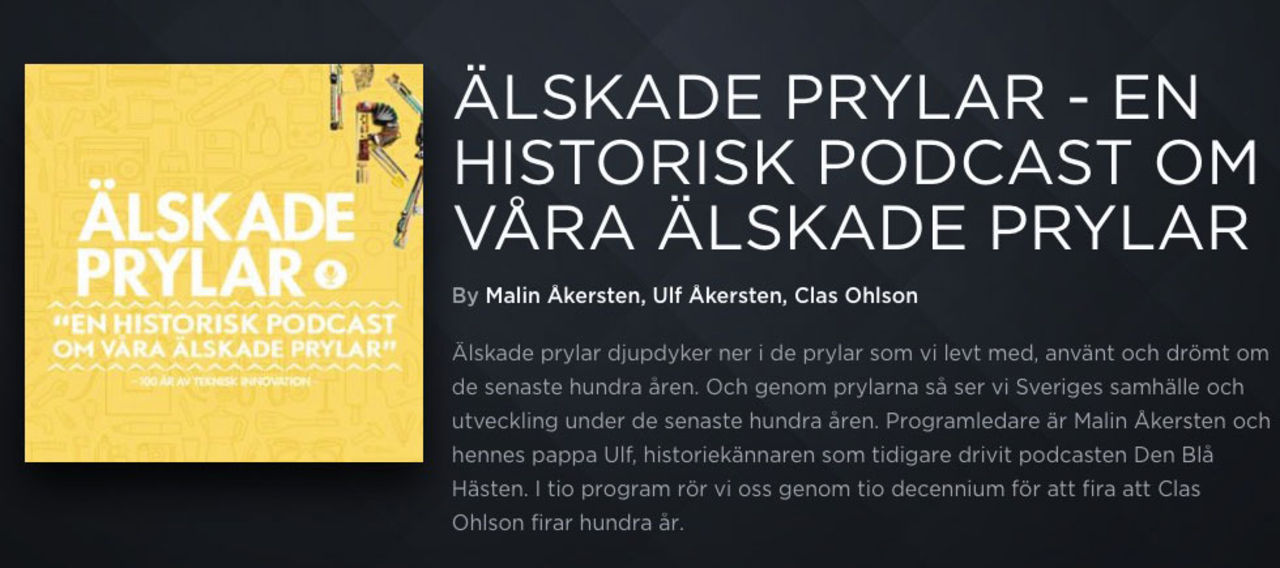 Älskade prylar är en podcast om historiska prylar