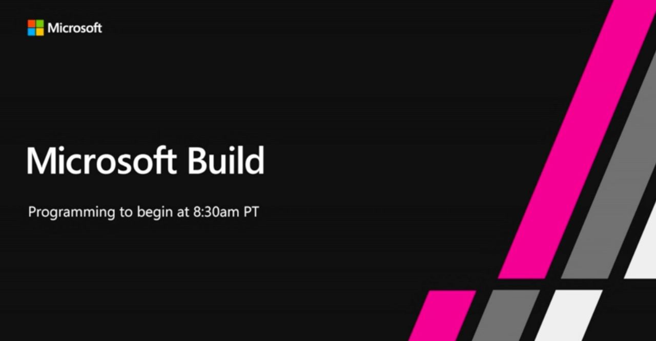 Idag drar Microsoft Build igång