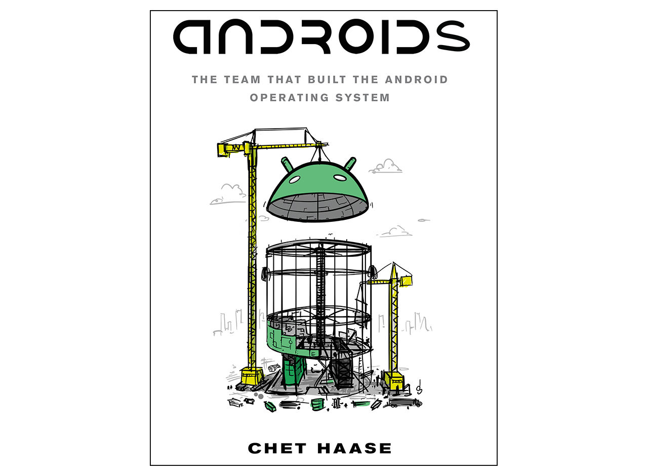 Androids: The Team That Built the Android Operating System