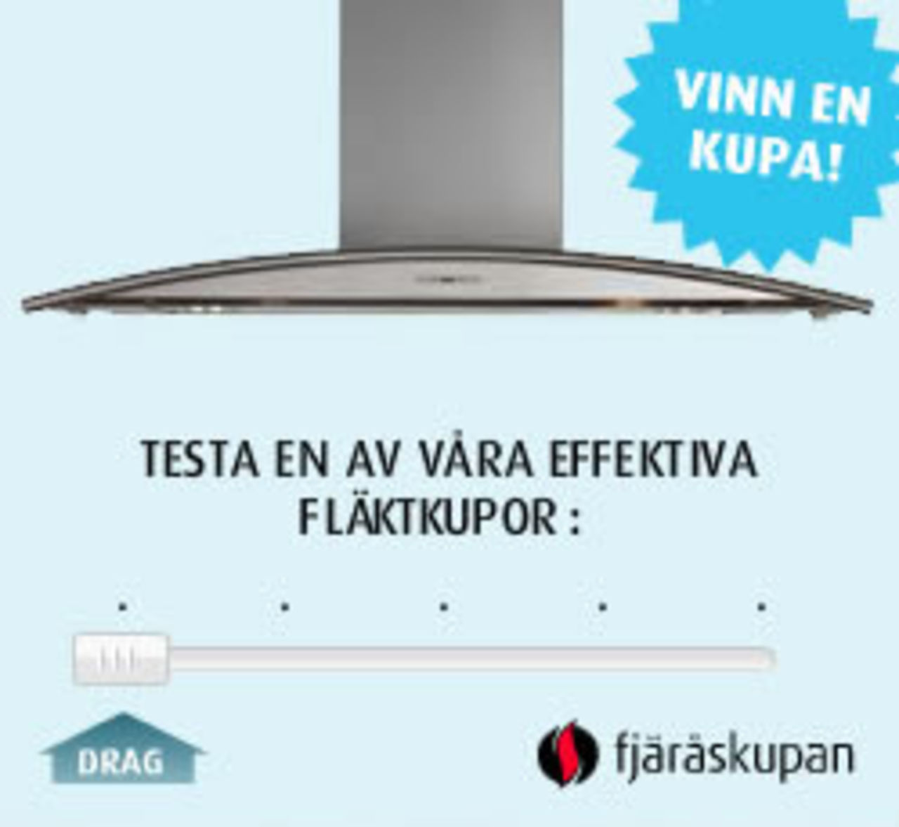 Fjäråskupan suger