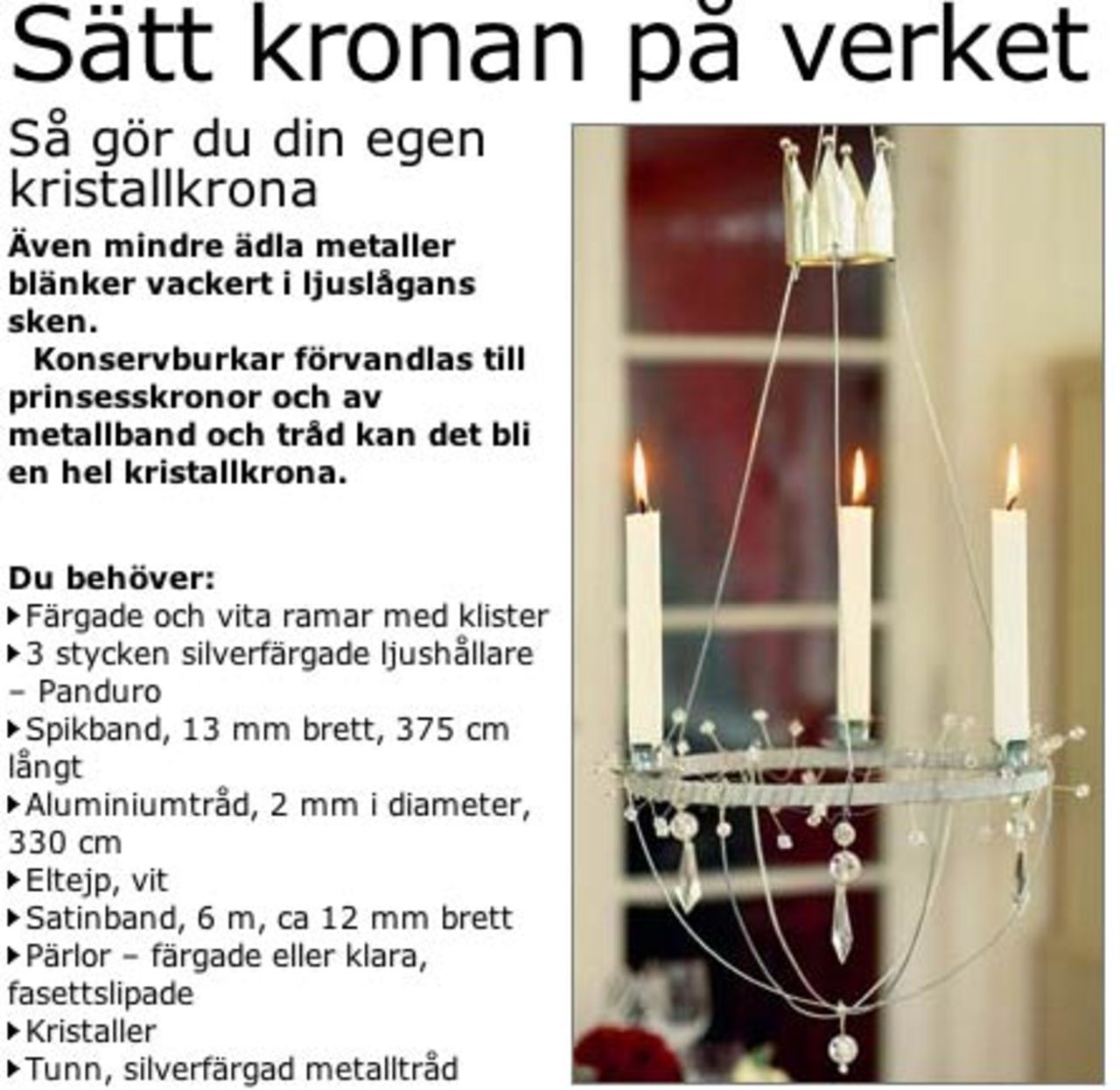 Pyssla ihop en egen kristallkrona