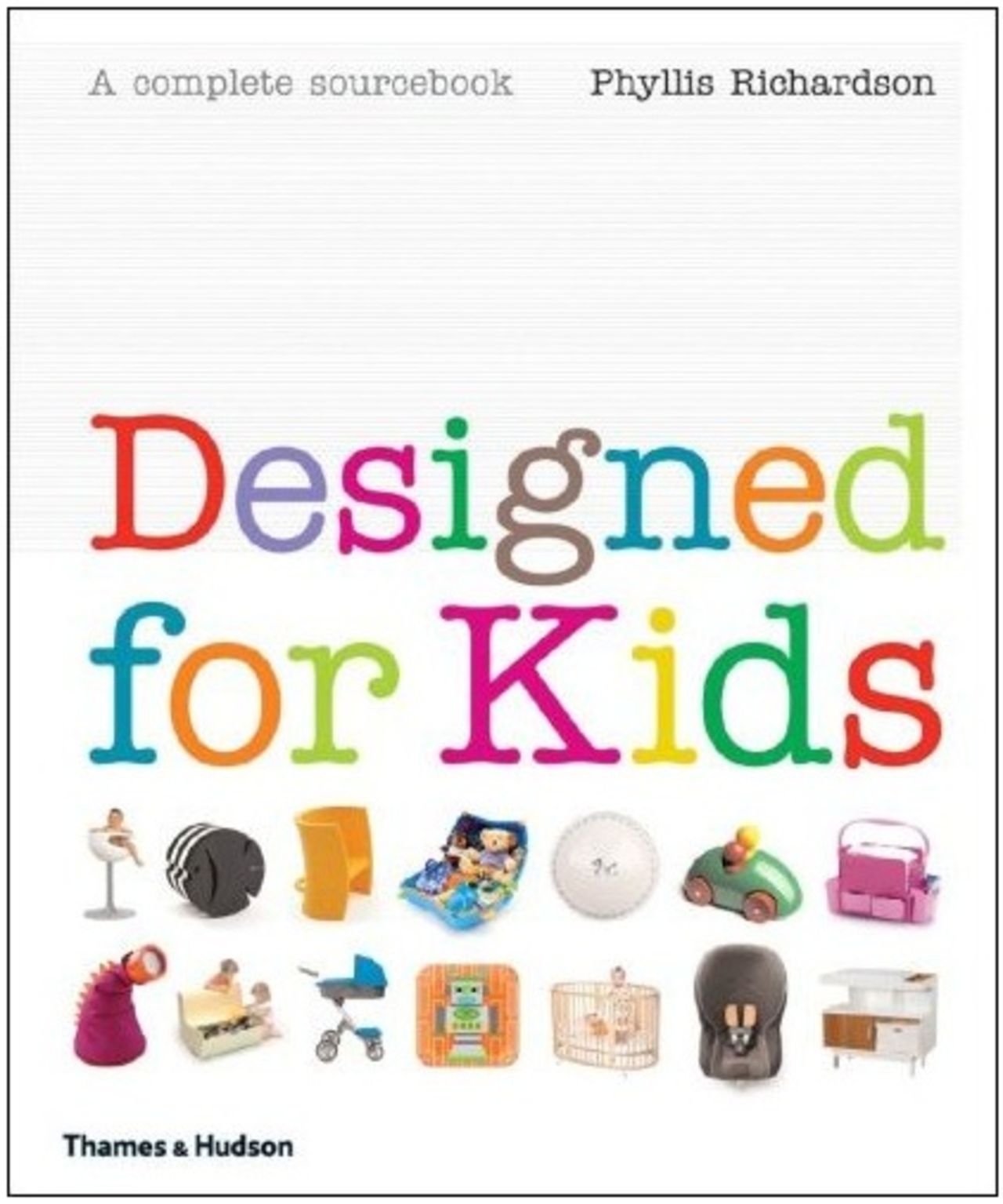 Designed for Kids: A Complete Sourcebook